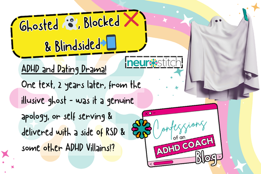 Ghosted, Blocked & Blindsided: ADHD Villains and Reclaiming Your Worth