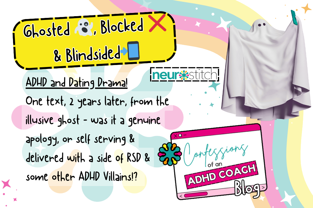 Ghosted, Blocked & Blindsided: ADHD Villains and Reclaiming Your Worth