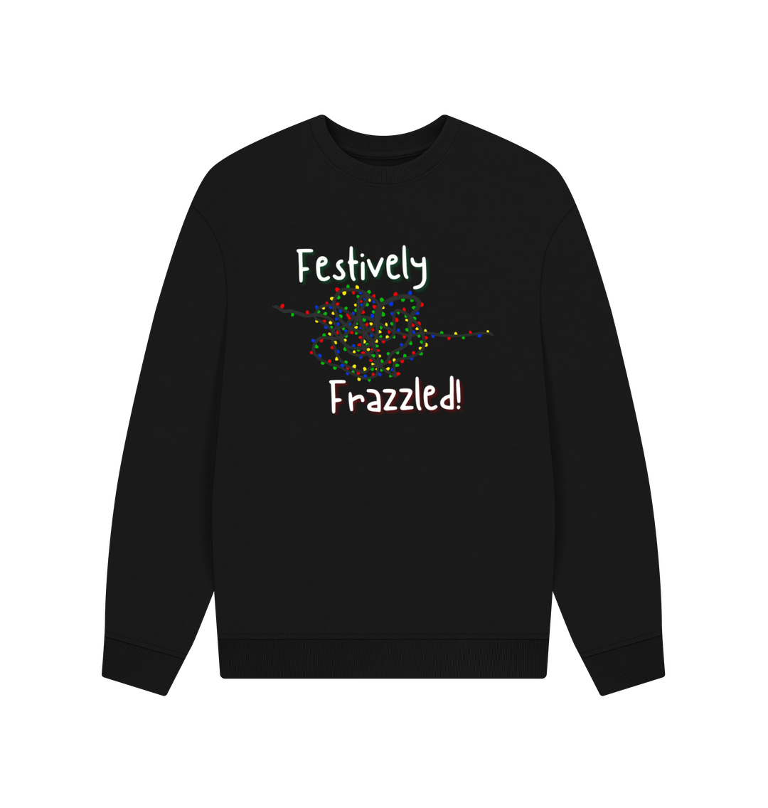 Black Festively Frazzled Sweatshirt - Unisex