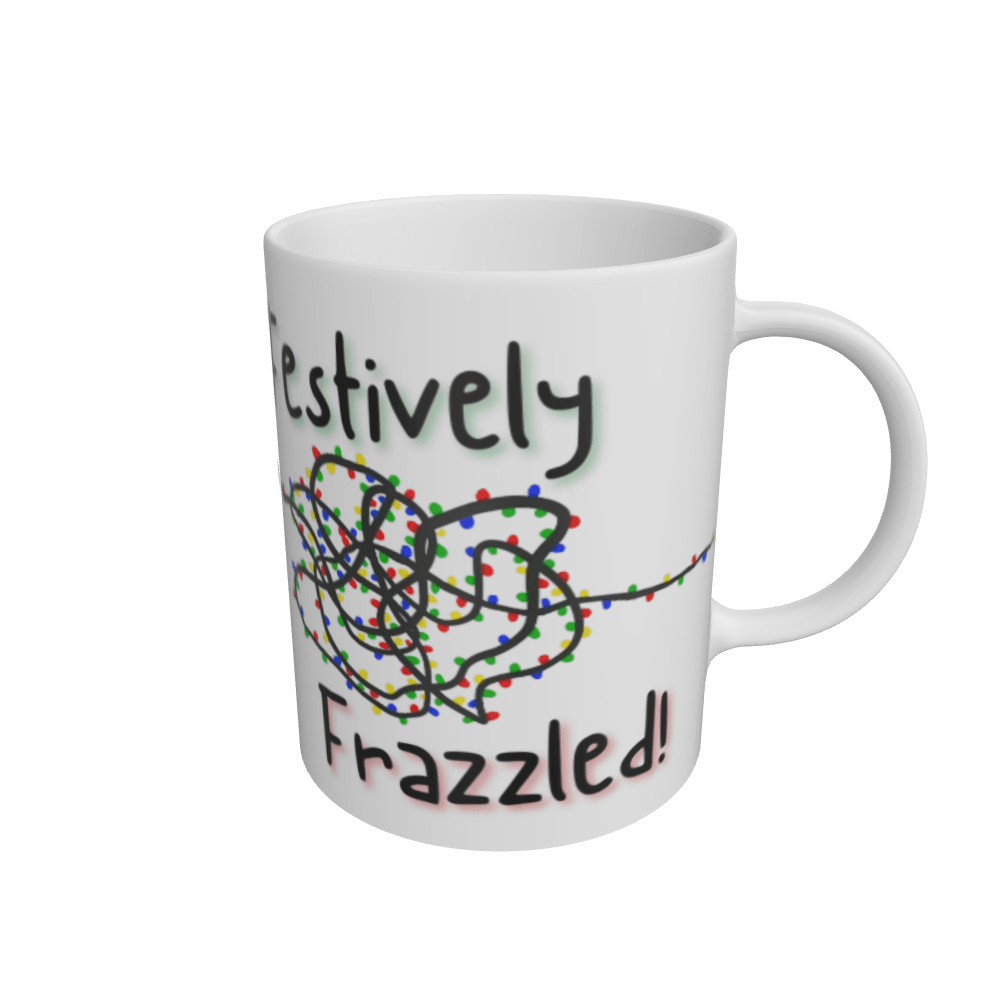 White Festively Frazzled Mug - Dishwasher and Microwave Safe