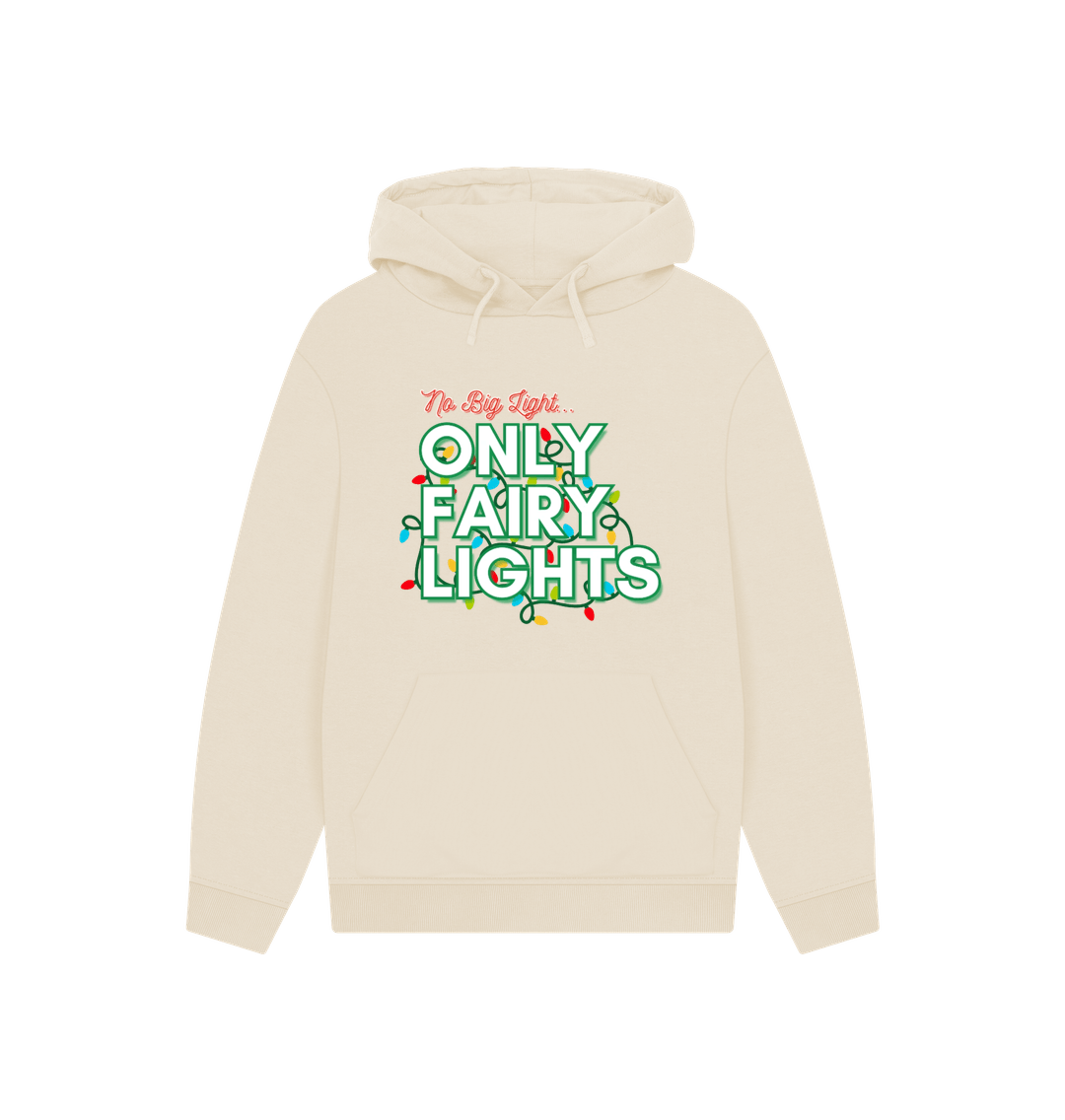 Oat No big Light, Only Fairy Lights Christmas Hoodie - Unisex