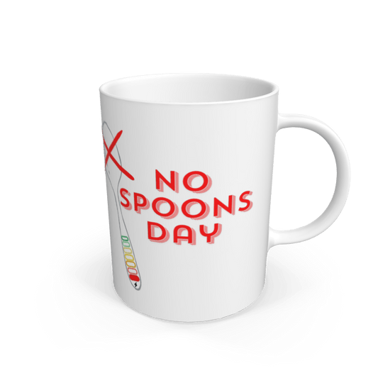 White No Spoons Day Mug - Dishwasher & Microwave Safe