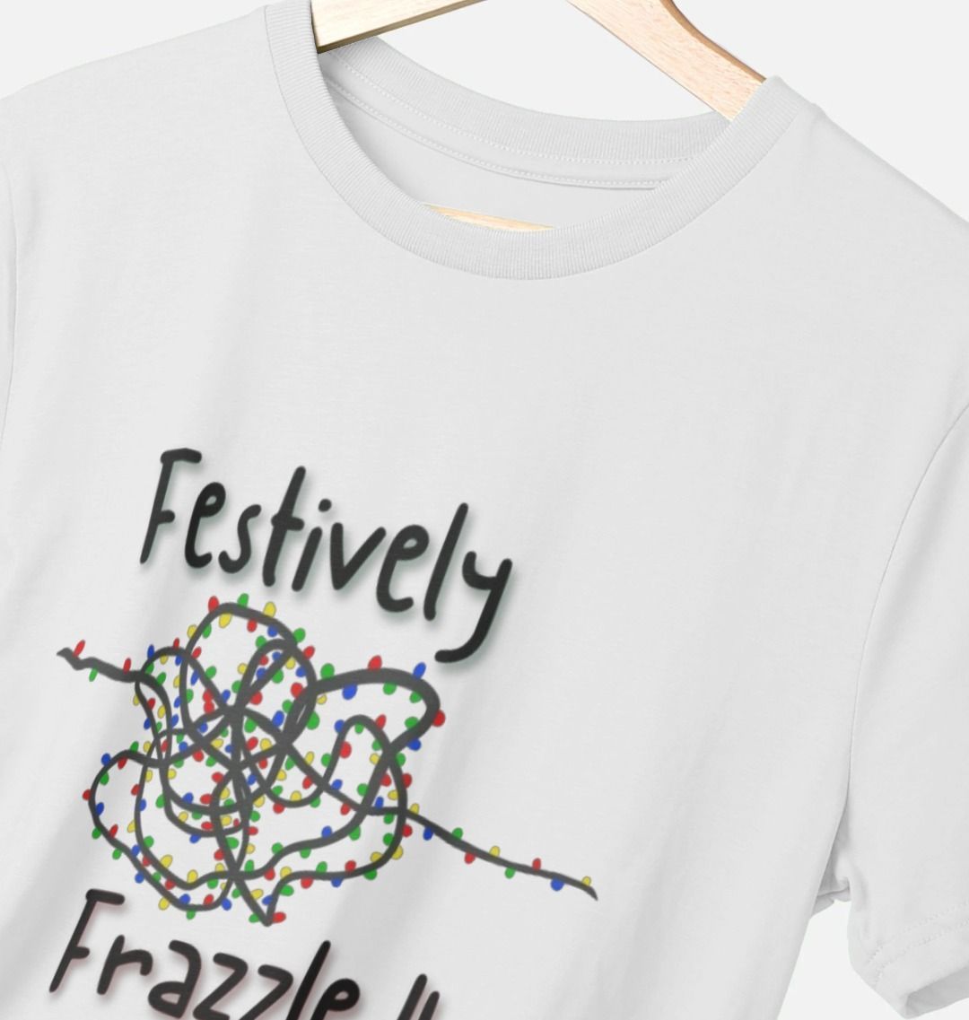 Festively Frazzled T-Shirt