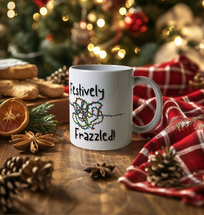 Festively Frazzled Mug - Dishwasher and Microwave Safe