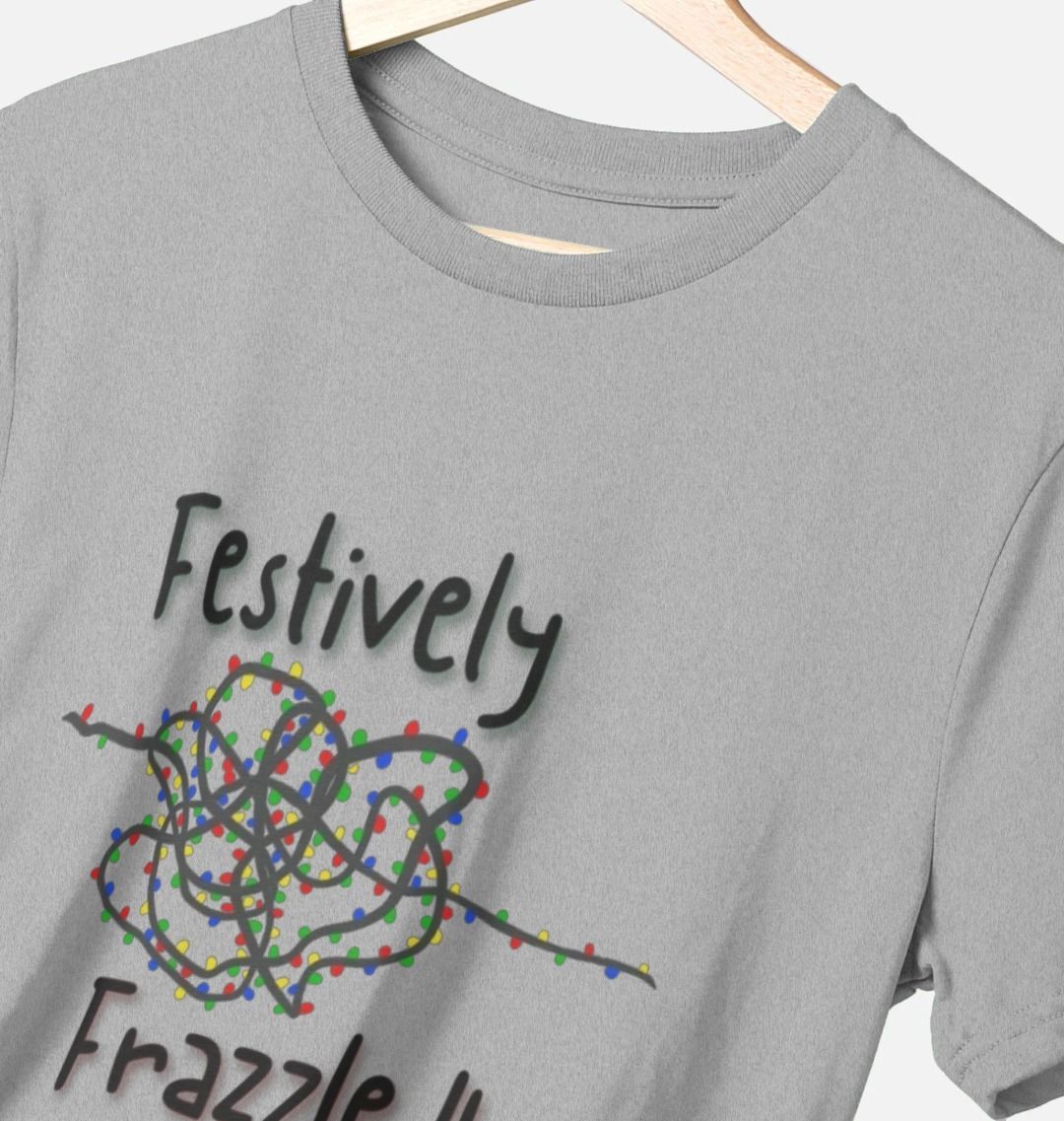 Festively Frazzled T-Shirt